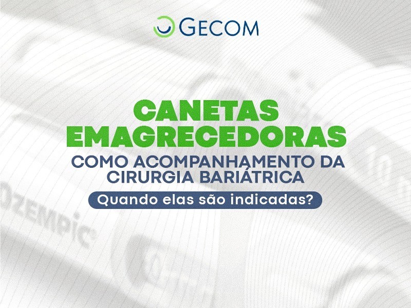 Canetas Emagrecedoras e a Cirurgia Bariátrica